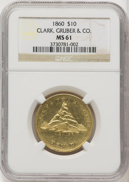1860 Clark Gruber & Co. Ten Dollar Territorial Gold NGC MS61