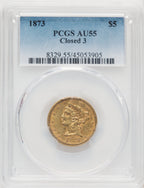 1873 $5 Closed 3 Liberty Half Eagle PCGS AU55 (771965001)