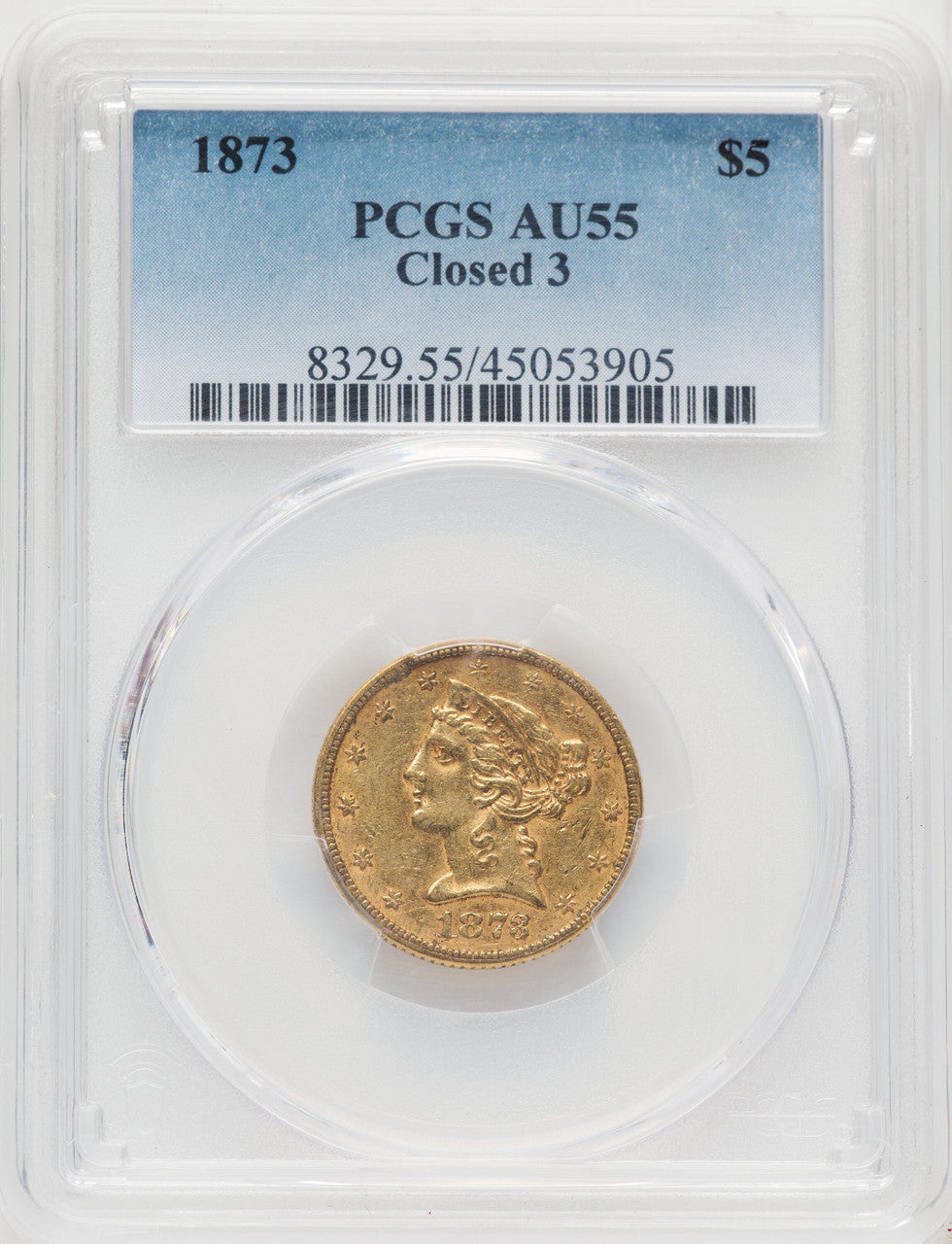 1873 $5 Closed 3 Liberty Half Eagle PCGS AU55 (771965001)