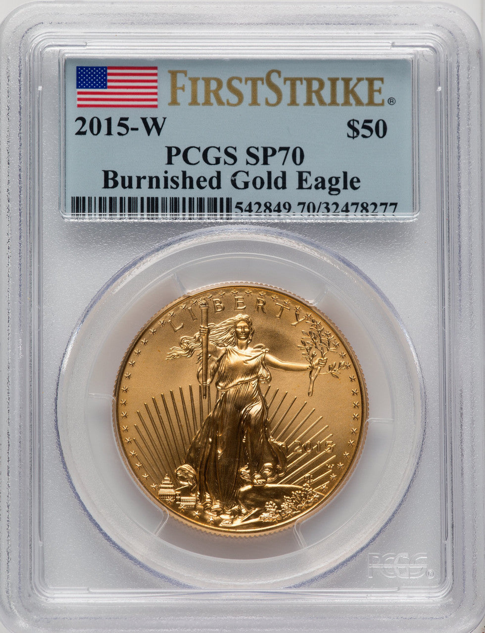 2015-W $50 One-Ounce Gold Eagle Burnished First Strike PCGS SP70 (506163005)