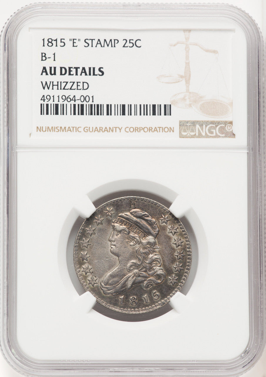1815 25C B-1 E Counterstamp Bust Quarter Details NGC AU50