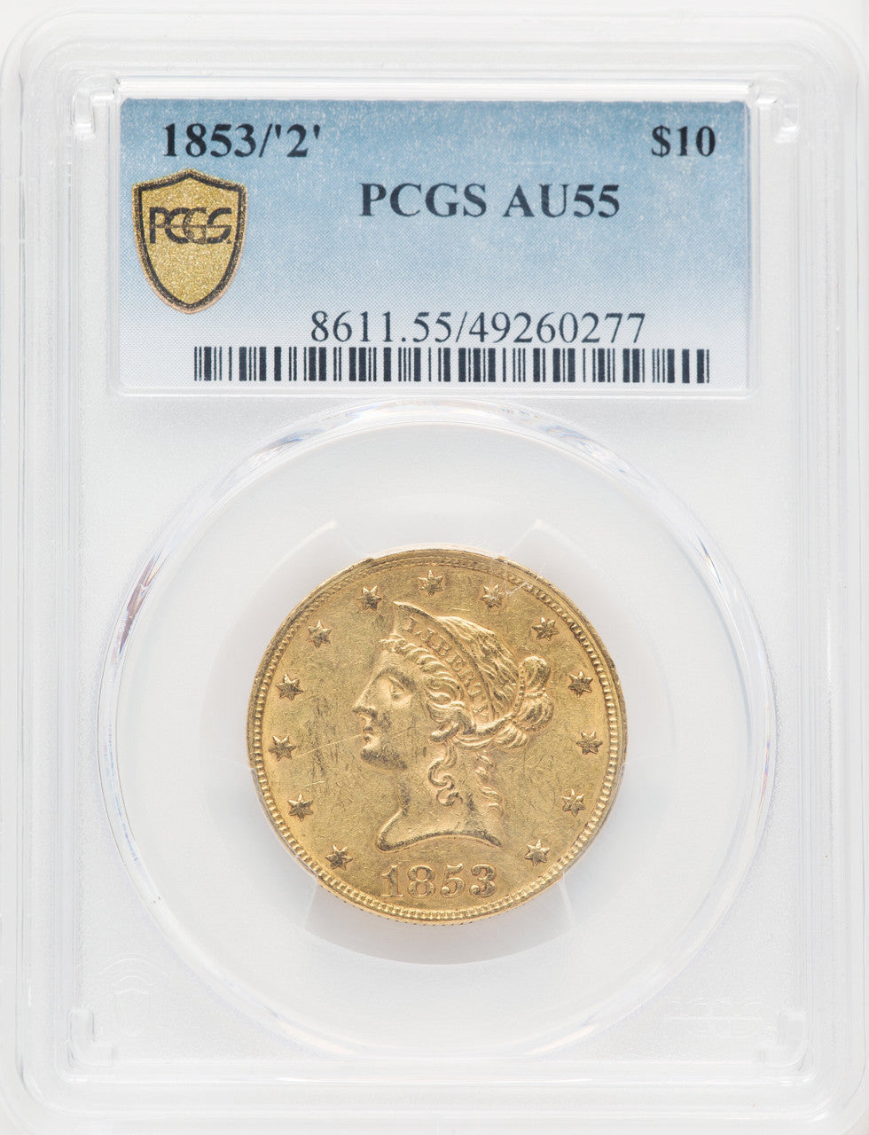 1853/2 $10 Liberty Eagle PCGS AU55