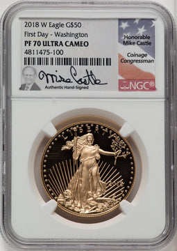2018-W $50 One Ounce Gold Eagle First Day of Issue FDI Mike Castle NGC PF70