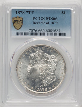 1878 7TF Reverse of 1879 Morgan Dollar PCGS MS66