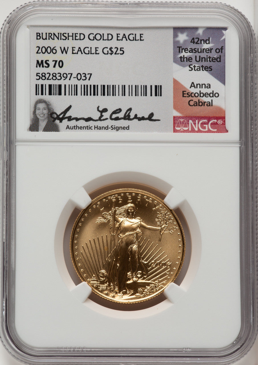 2006-W $25 Half-Ounce Gold Eagle Burnished NGC MS70 Cabral Signed
