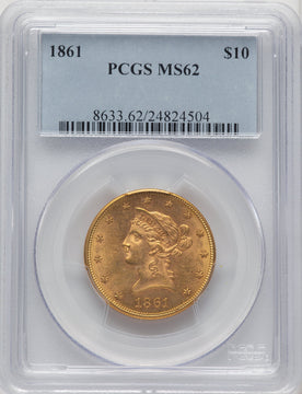 1861 $10 Liberty Eagle PCGS MS62
