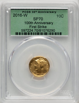 2016-W 10C Mercury Dime Gold 100th Anniversary First Strike PCGS SP70 (773015003)