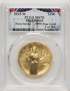 2015-W $100 American Liberty High Relief PCGS MS70