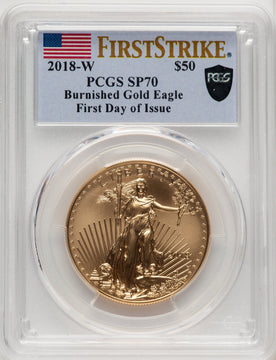 2018-W G$50 One Ounce Burnished Gold Eagle First Day of Issue Black Shield FS Flag PCGS SP70
