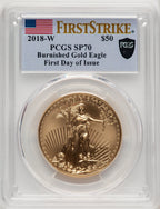 2018-W G$50 One Ounce Burnished Gold Eagle First Day of Issue Black Shield FS Flag PCGS SP70