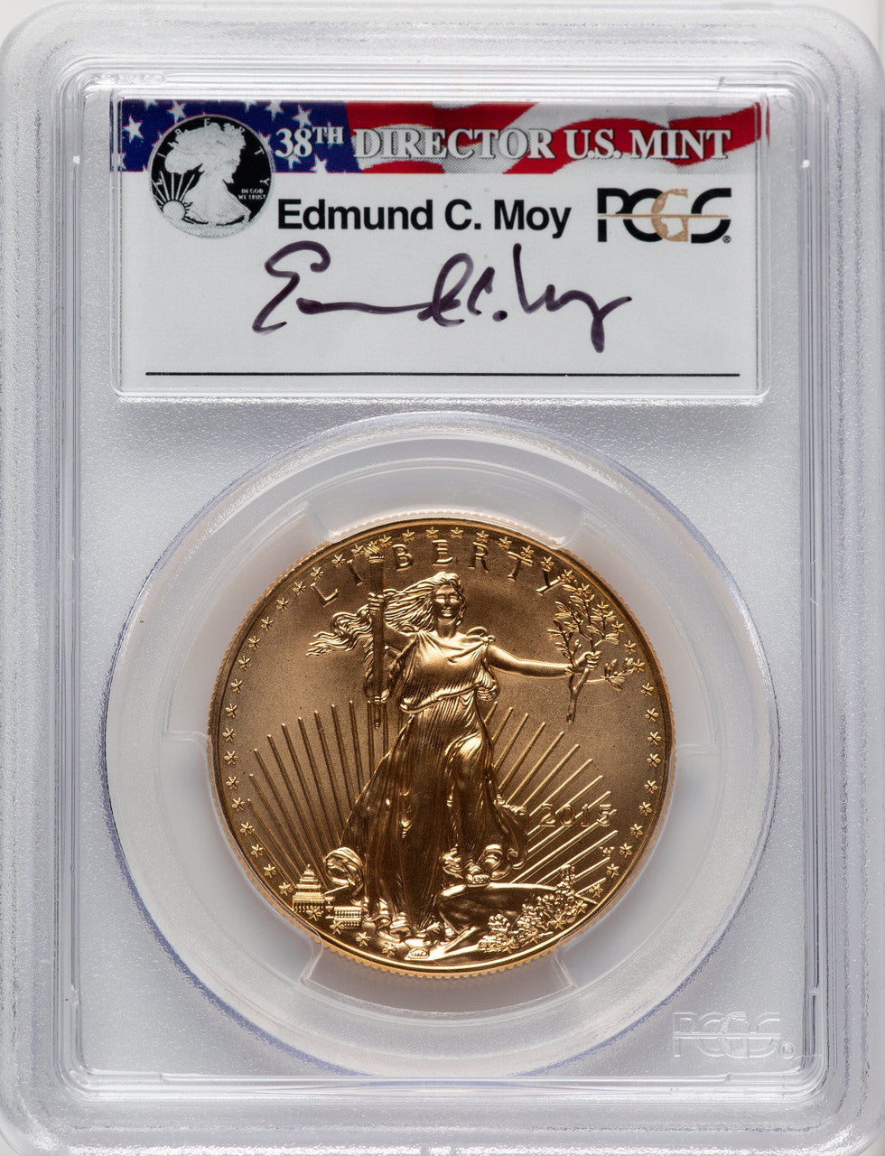 2015-W $50 One-Ounce Gold Eagle First Day of Issue - Washington Moy Signature PCGS PR70