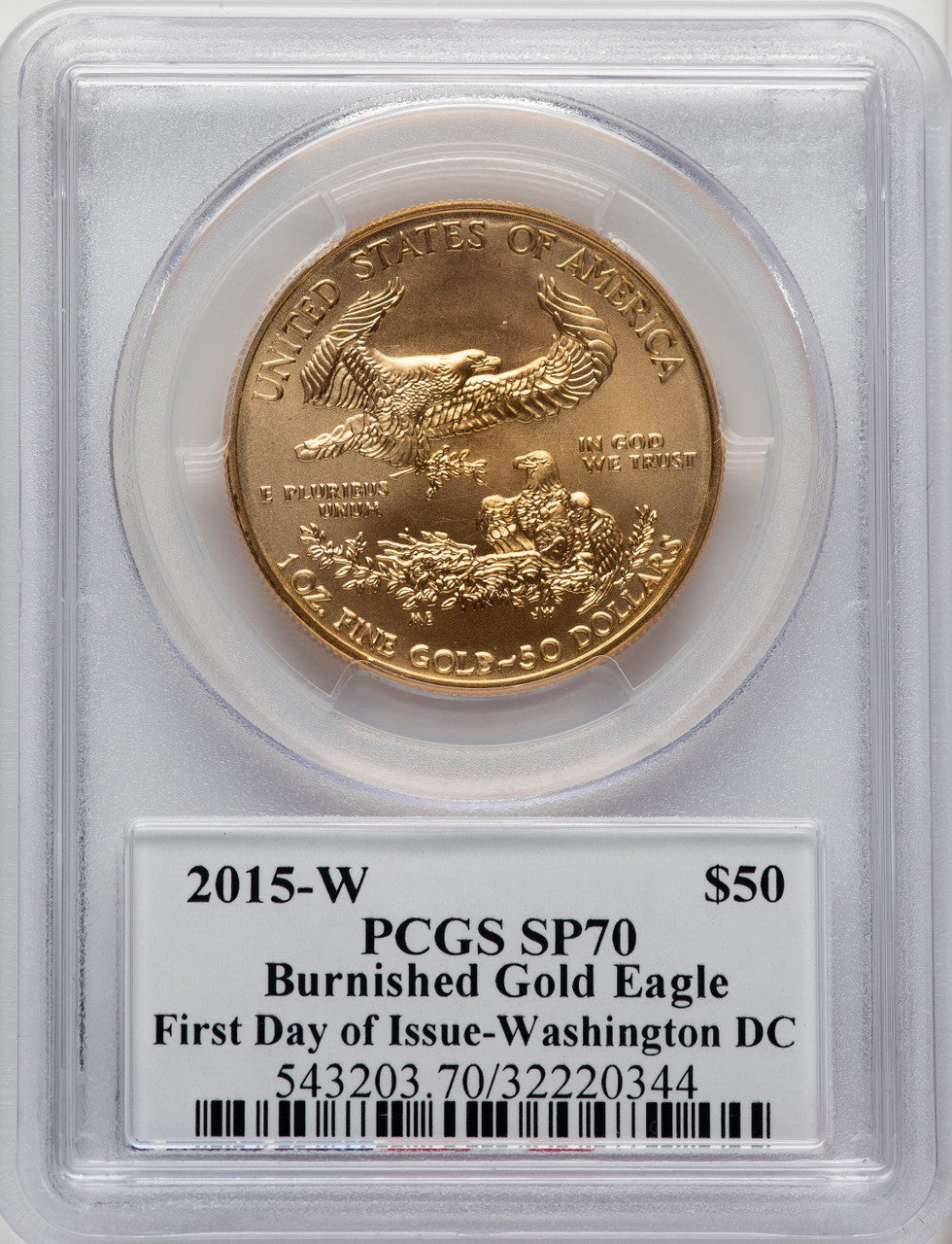 2015-W $50 One-Ounce Gold Eagle First Day of Issue - Washington Moy Signature PCGS PR70
