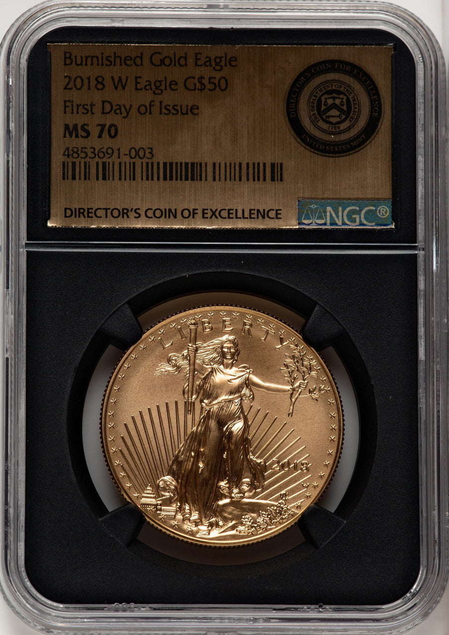 2018-W G$50 One Ounce Burnished Gold Eagle First Day of Issue FDI Gold Foil NGC MS70