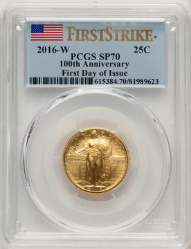2016-W 25C Standing Liberty 100th Anniversary Gold Centennial FDI Flag PCGS MS70