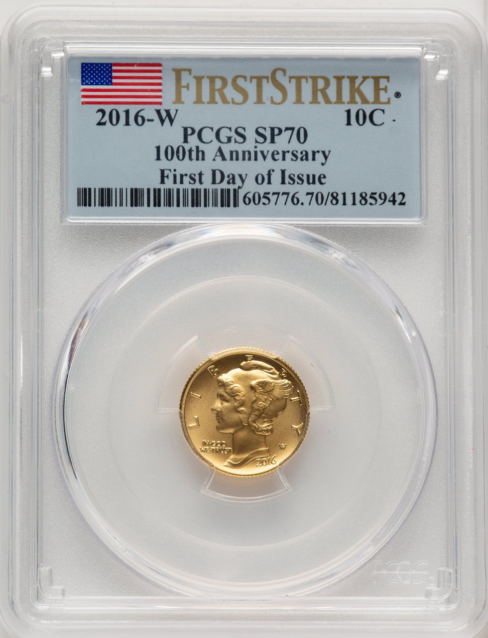 2016-W 10C Mercury Dime 100th Anniversary Gold Centennial FDI Flag Mercury Dime PCGS MS70