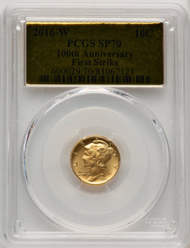 2016-W 10C Mercury Dime 100th Anniversary Gold Centennial FS Gold Foil PCGS MS70
