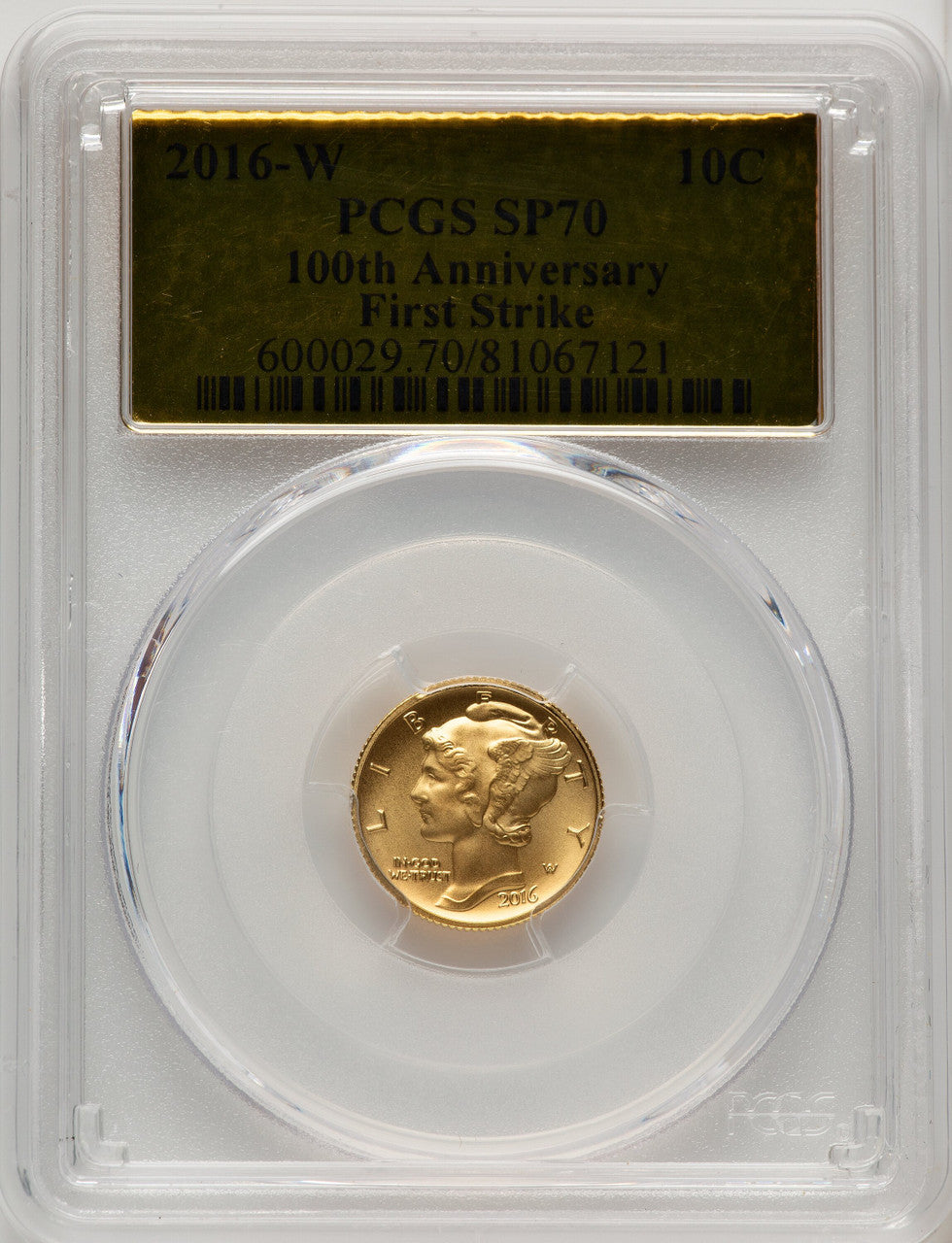 2016-W 10C Mercury Dime 100th Anniversary Gold Centennial FS Gold Foil PCGS MS70