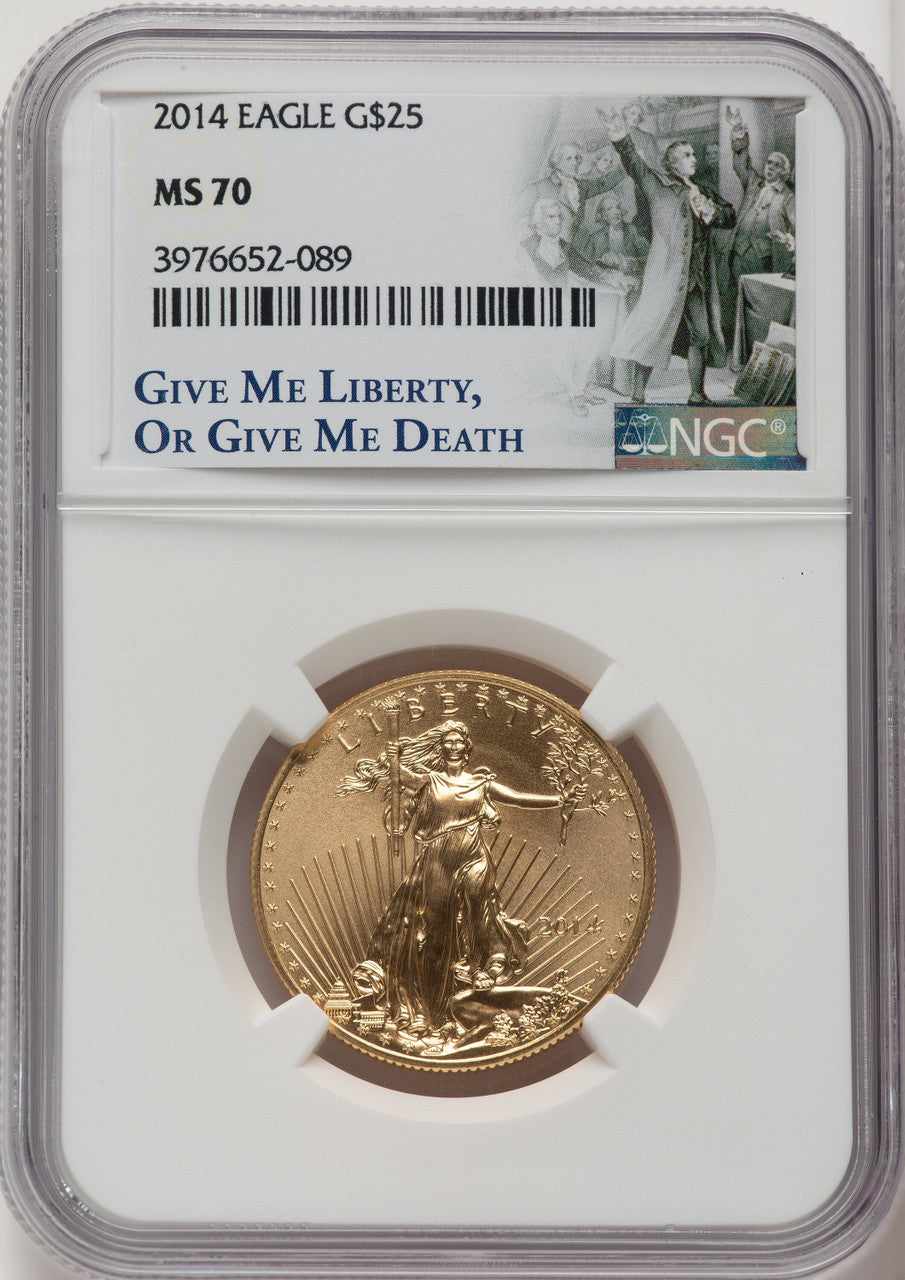 2014 $25 Half-Ounce Gold Eagle Give Me Liberty Or Give Me Death NGC MS70 (773353023)