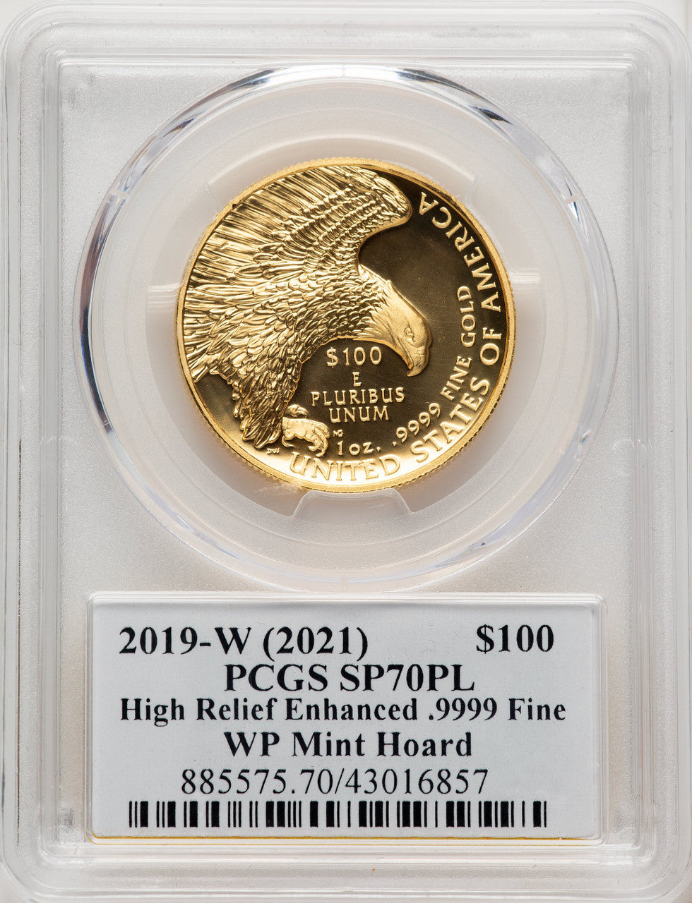 2019-W G$100 American Liberty High Relief Enhanced PL WP Mint Hoard Label PCGS MS70