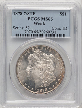 1878 7/8TF WEAK Morgan Dollar PCGS MS65