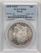 1878 7/8TF WEAK Morgan Dollar PCGS MS65