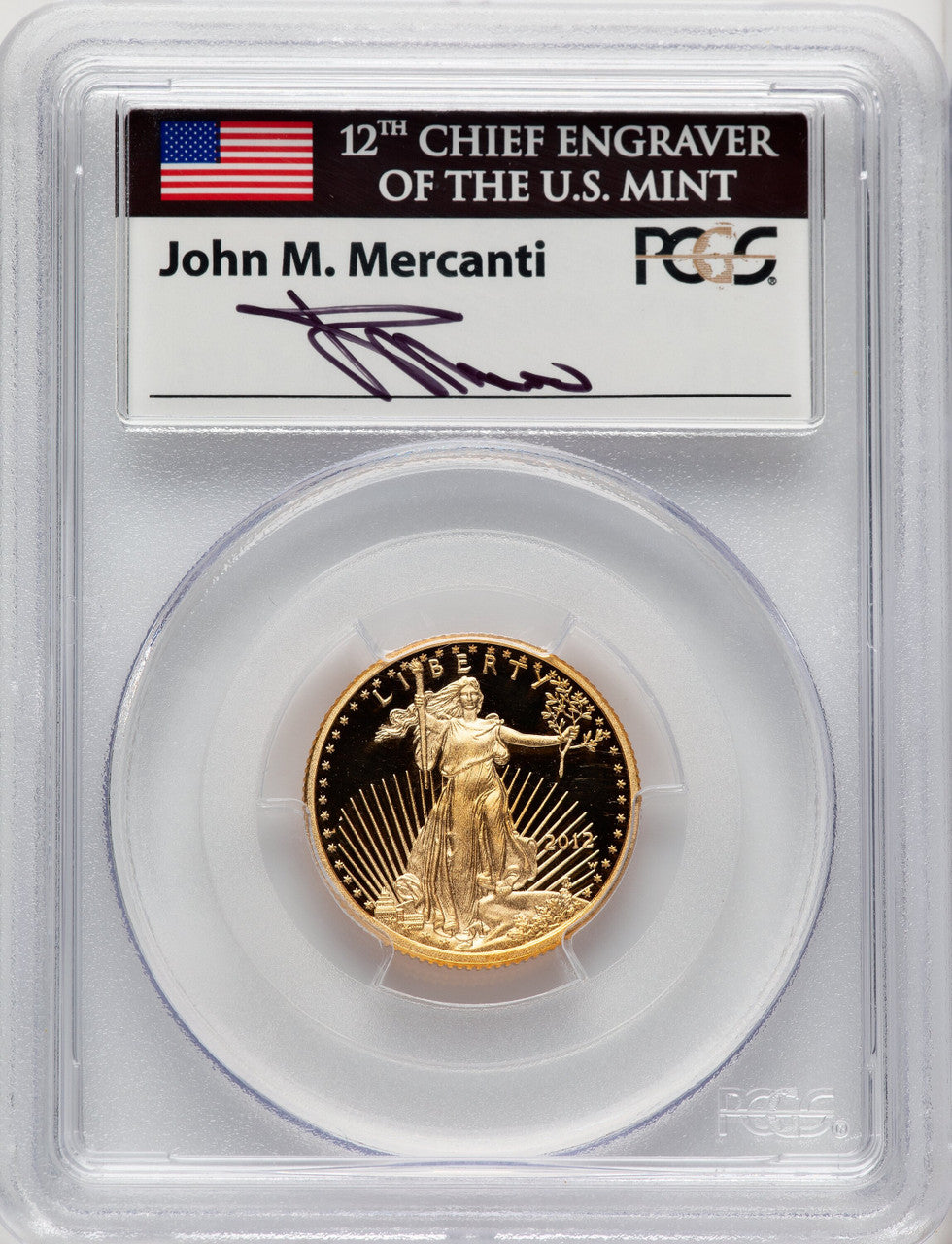 2012-W $10 Quarter-Ounce Gold Eagle First Strike FS John Mercanti PCGS PR70