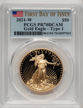 2021-W $50 One Ounce Gold Eagle Type One First Day of Issue FDI Flag PCGS PR70 (766691006)