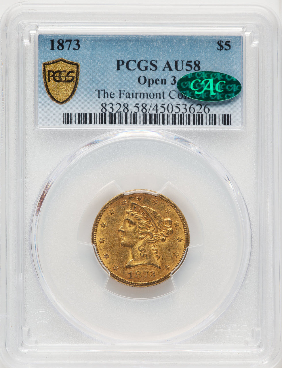 1873 $5 Open 3 CAC Liberty Half Eagle PCGS AU58