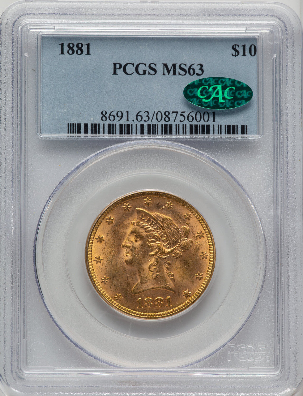 1881 $10 CAC Liberty Eagle PCGS MS63