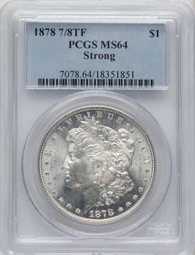 1878 7/8TF STRONG Morgan Dollar PCGS MS64 (773674004)