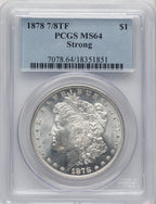 1878 7/8TF STRONG Morgan Dollar PCGS MS64 (773674004)