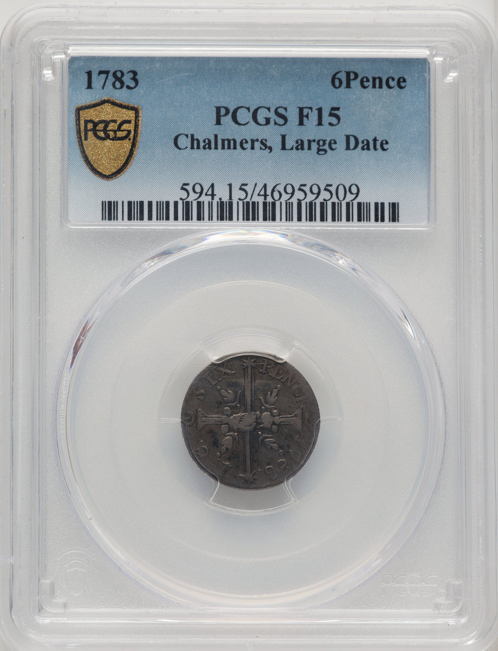 1783 Chalmers Sixpence Large Date Colonials PCGS 15
