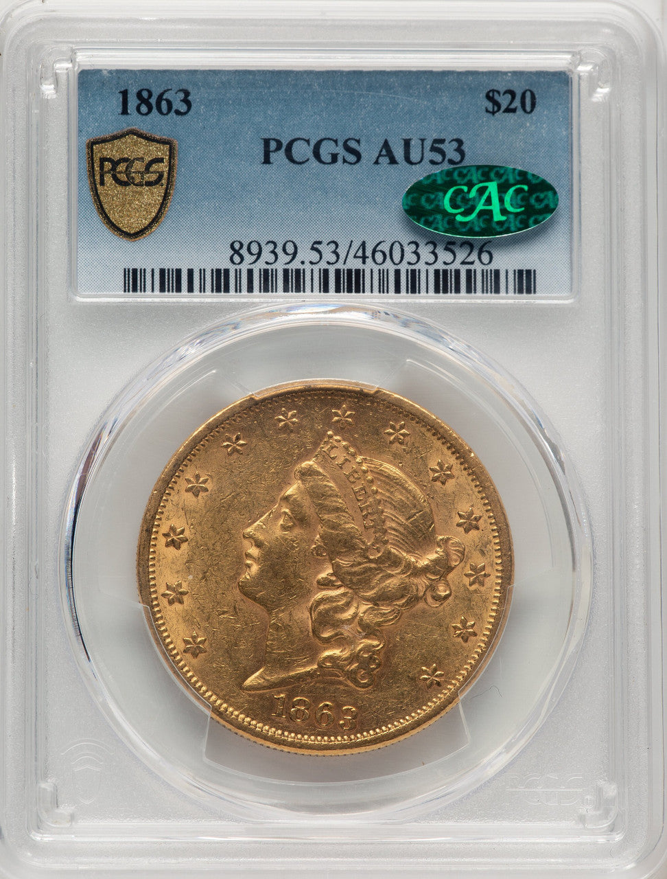 1863 $20 CAC Liberty Double Eagle PCGS AU53