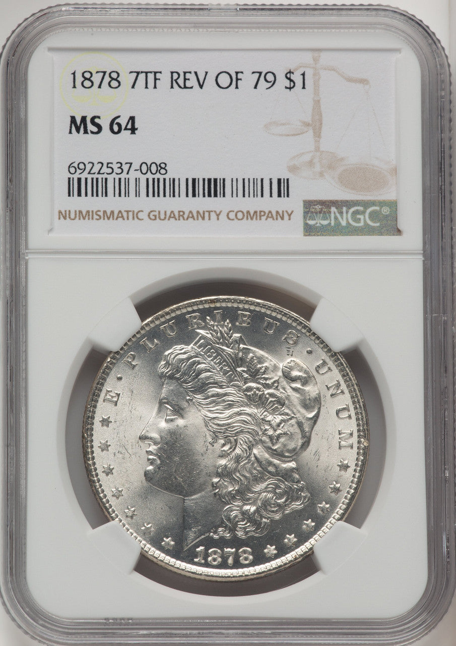 1878 7TF Reverse of 1879 Morgan Dollar NGC MS64