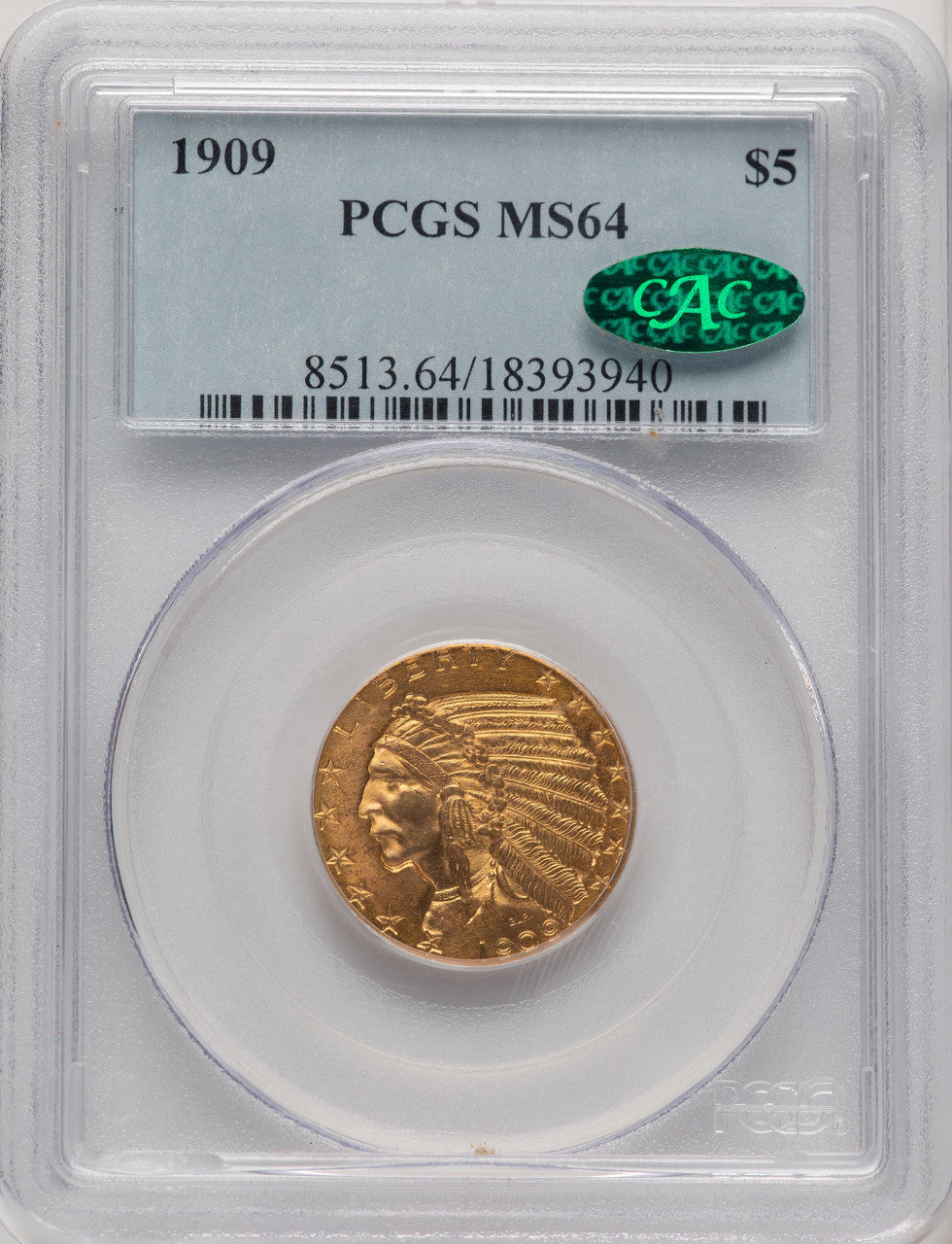 1909 $5 CAC Indian Half Eagle PCGS MS64