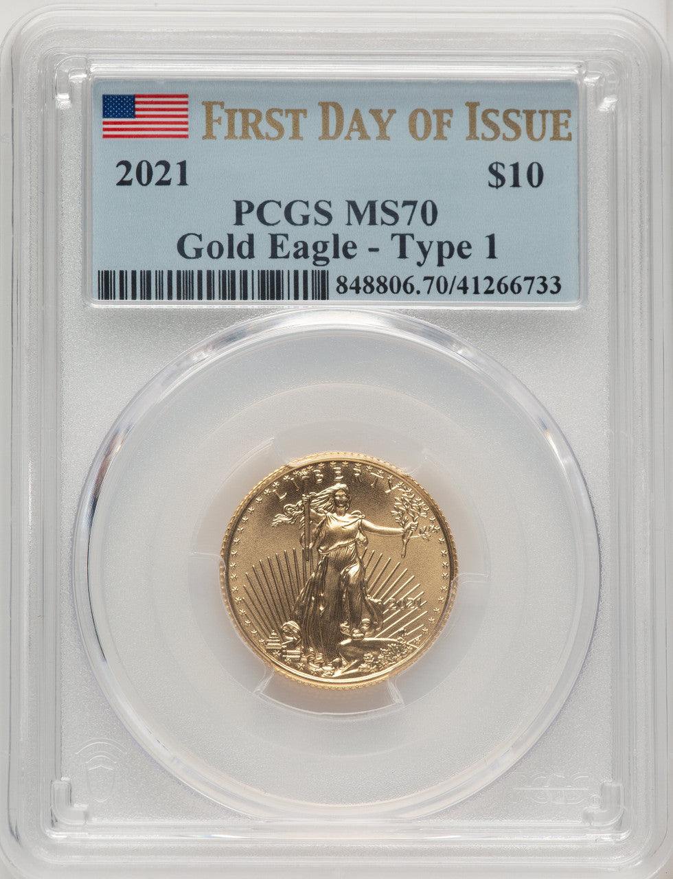 2021 $10 Quarter Ounce Gold Eagle Type One First Day of Issue PCGS MS70