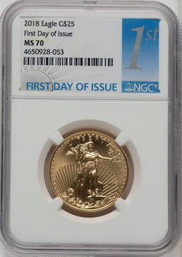 2018 $25 Half-Ounce Gold Eagle First Day of Issue FDI 1ST NGC MS70