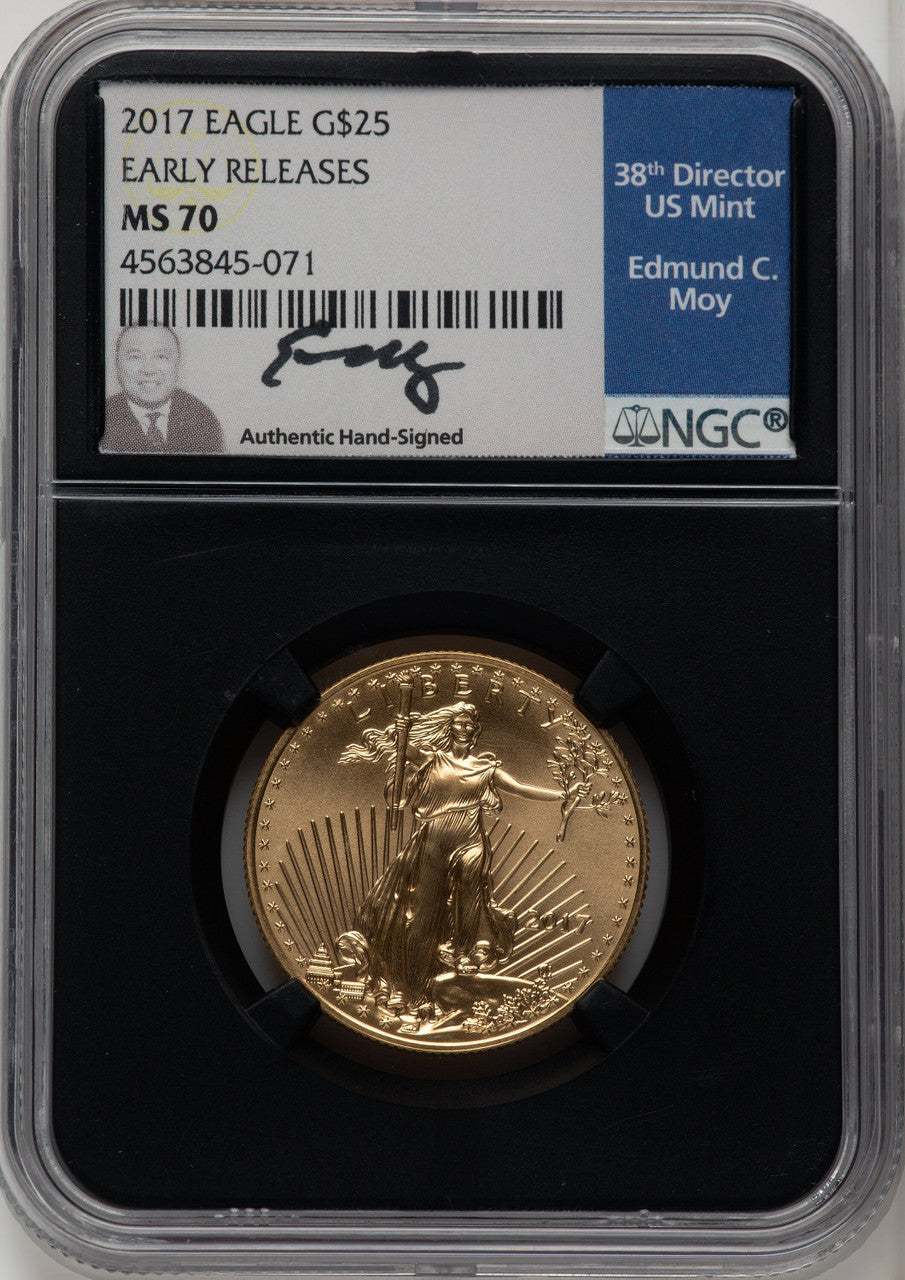 2017 $25 Gold Eagle First Day of Issue ER Ed Moy Blk Core NGC MS70