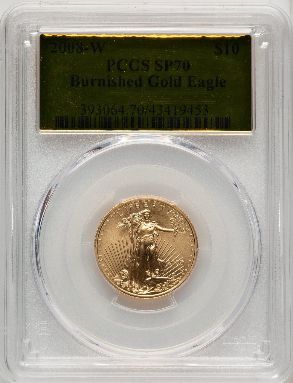 2008-W $10 Quarter-Ounce Gold Eagle Gold Foil PCGS MS70