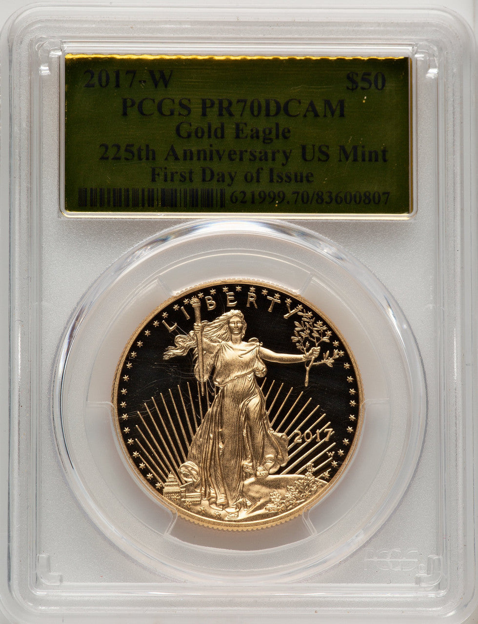 2017-W $50 One-Ounce Gold Eagle First Day of Issue Gold Foil PCGS PR70