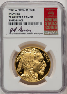 2006-W 1 oz Gold Buffalo NGC PF70 Jeff Garrett