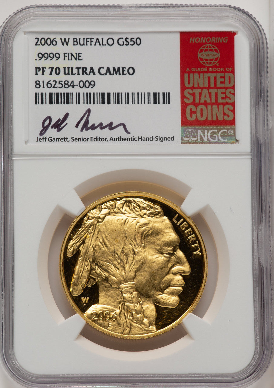2006-W 1 oz Gold Buffalo NGC PF70 Jeff Garrett