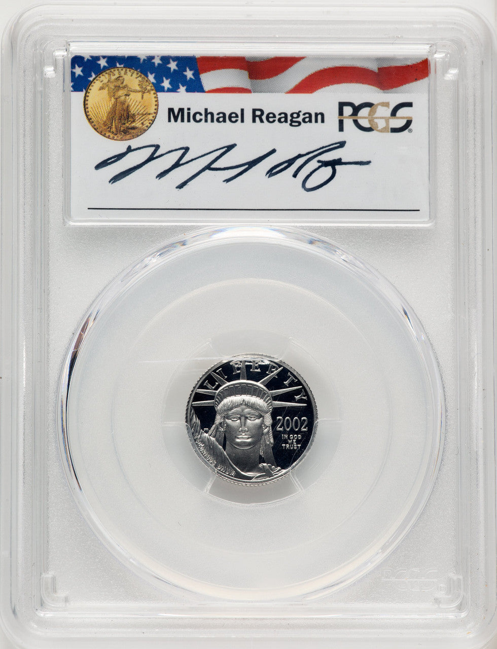 2002-W $10 Tenth-Ounce Platinum Eagle Statue of Liberty Michael Reagan Reagan Legacy Series PCGS PR70