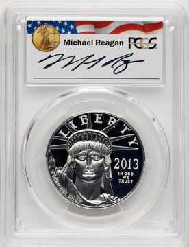 2013-W $100 One-Ounce Platinum Eagle Statue of Liberty Michael Reagan Reagan Legacy Series PCGS PR70