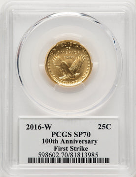 2016-W 25C Standing Liberty 100th Anniversary Gold Centennial FS 100th Anniversary PCGS MS70 (520625007)