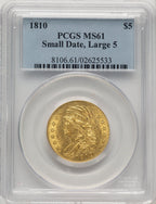 1810 $5 Small Date Tall 5 Early Half Eagle PCGS MS61