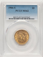 1906-S $5 Liberty Half Eagle PCGS MS62