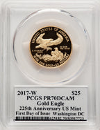 2017-W $25 Half-Ounce Gold Eagle First Day of Issue Washington DC 225th Anniversary Label PCGS PR70
