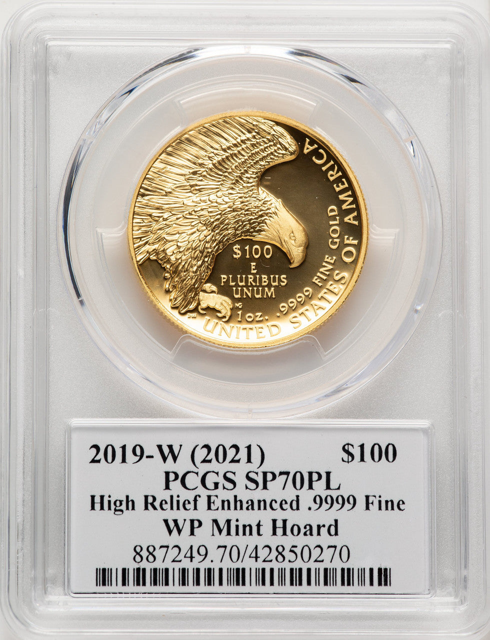 2019-W G$100 American Liberty High Relief Enhanced PL WP Mint Hoard Label PCGS MS70 (520453005)