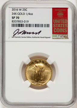 2016-W 25C Standing Liberty 100th Anniversary Gold Centennial Jeff Garrett Red Book NGC MS70 (775323022)